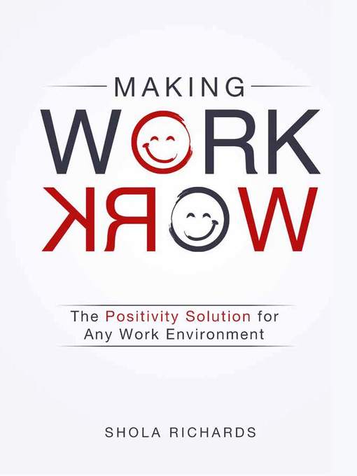 Title details for Making Work Work by Shola Richards - Available